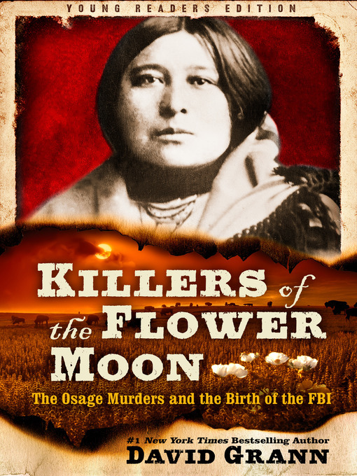 David Grann创作的Killers of the Flower Moon作品的详细信息 - 需进入等候名单